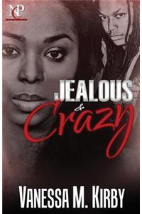 Jealous & Crazy