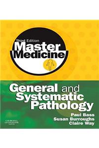 Master Medicine: General and Systematic Pathology