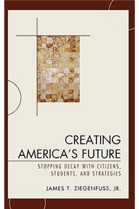 Creating America's Future