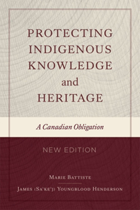 Protecting Indigenous Knowledge and Heritage, New Edition