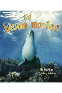 El Bioma Marino (the Ocean Biome)