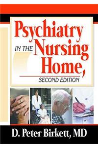 Psychiatry in the Nursing Home
