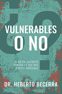 ¿Vulnerables O No?
