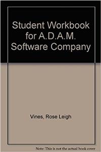 Student Workbook for A.D.A.M. Software Company