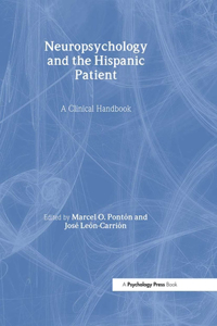 Neuropsychology and the Hispanic Patient