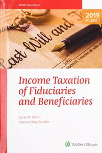 Income Taxation of Fiduciaries and Beneficiaries (2019)