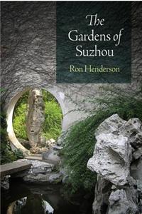 The Gardens of Suzhou