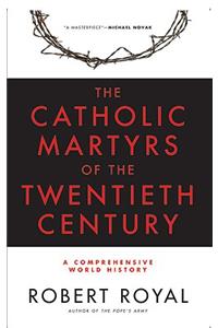 Catholic Martyrs of the Twentieth Century
