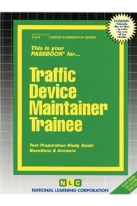 Traffic Device Maintainer Trainee
