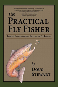 Practical Fly Fisher