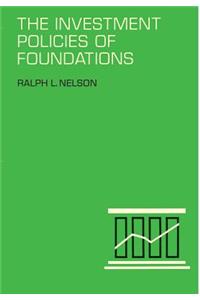 The Investment Policies of Foundations