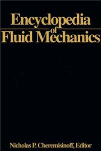 Encyclopedia Of Fluid Mechanics Vol. 2: Dynamics Of Single-Fluid Flows And Mixing