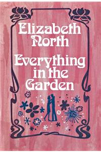 Everything in the Garden