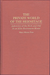 The Private World of The Hermitage