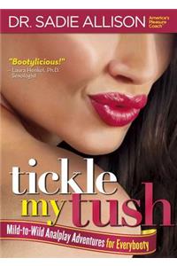 Tickle My Tush