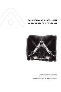 Anomalous Appetites