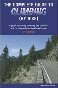 Complete Guide to Climbing (by Bike)