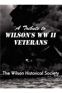 Tribute to Wilson's WWII Veterans