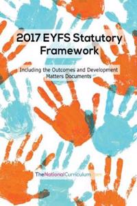 EYFS Statutory Framework, Outcomes & Development Matters