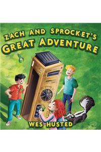 Zach and Sprocket's Great Adventure