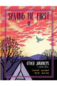 Saving Me First 2: Other Journeys