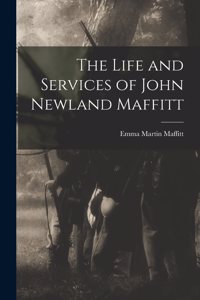 Life and Services of John Newland Maffitt