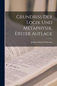 Grundriss der Logik und Metaphysik, Erster Auflage