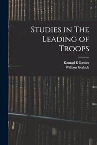 Studies in The Leading of Troops