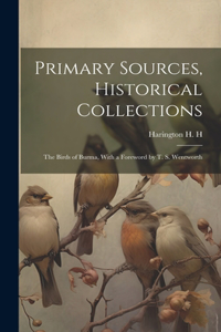 Primary Sources, Historical Collections