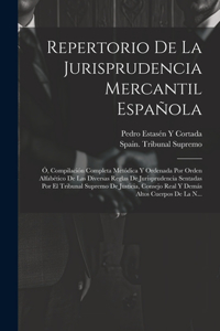 Repertorio De La Jurisprudencia Mercantil Española