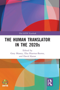 The Human Translator in the 2020s