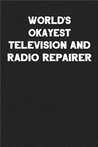 World's Okayest Television and Radio Repairer