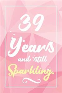 39 Years And Still Sparkling