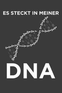 Es steckt in meiner DNA