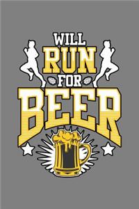 Will Run For Beer