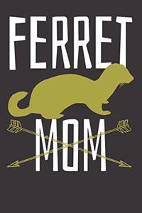 Ferret Mom Gift Notebook