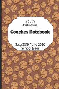 Youth Basketball Coaches Notebook July 2019 - June 2020 School Year