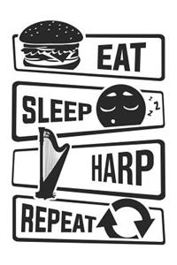 Eat Sleep Harp Repeat