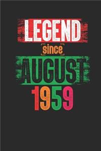 Legend Since August 1959