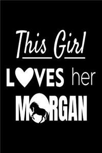 This Girl Loves Her Morgan