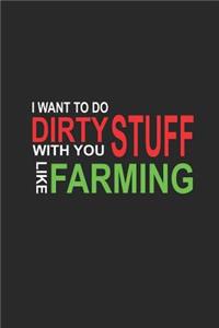 I want to do dirty stuff with you like farming