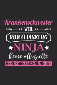 Krankenschwester Weil Multitasking Ninja Keine Berufsbezeichnung Ist