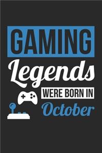 Gaming Legends Were Born In October - Gaming Journal - Gaming Notebook - Birthday Gift for Gamer