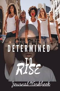 Determined To Rise