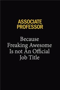Associate Professor Because Freaking Awesome Is Not An Official Job Title