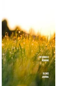 My Miracle Morning Silence Journal
