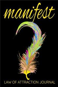 Manifest Law of Attraction Journal