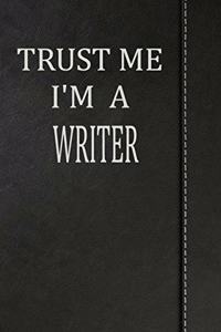 Trust Me I'm a Writer