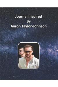 Journal Inspired by Aaron Taylor-Johnson