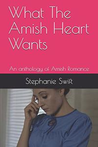 What The Amish Heart Wants